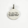 BEAUTIFUL GIRL, YOU WERE MADE TO DO GREAT THINGS PENDANT - Inspiration Co.
