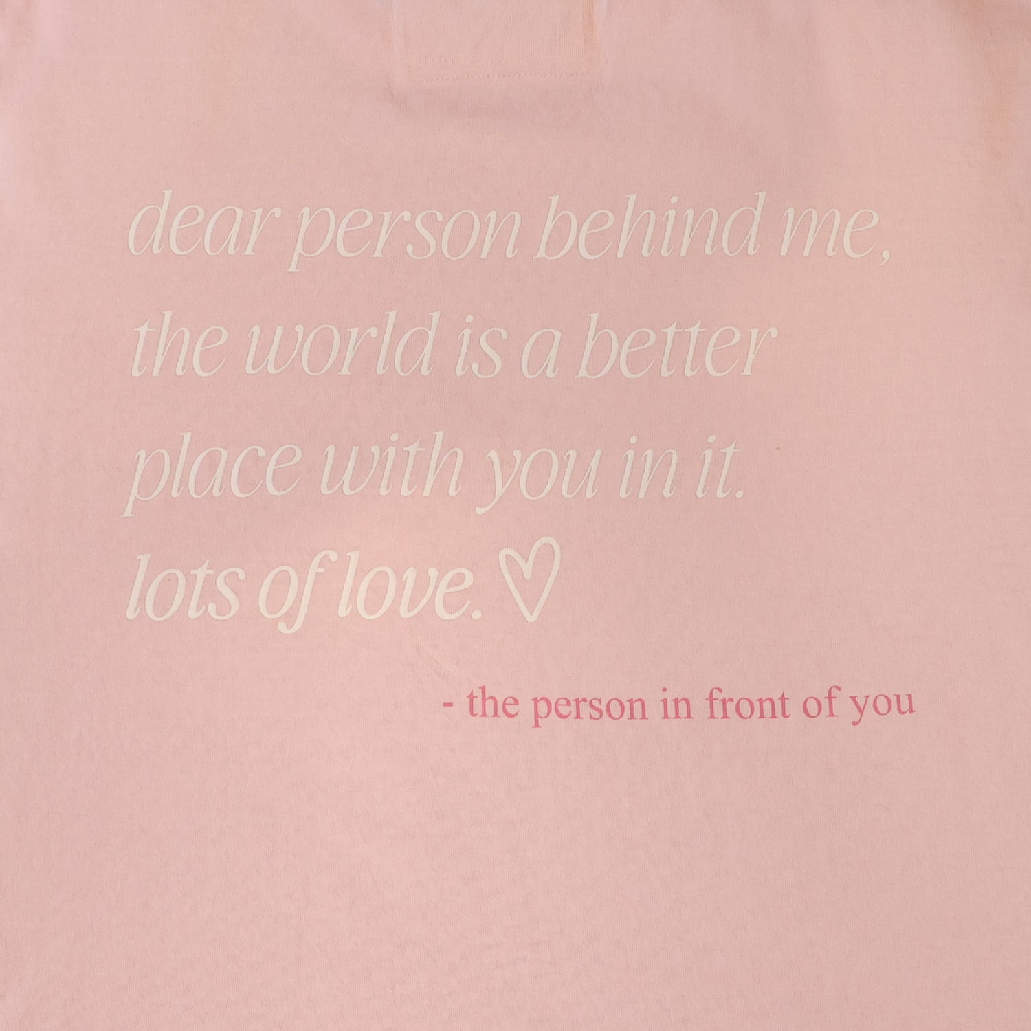 DEAR PERSON BEHIND ME - TEE