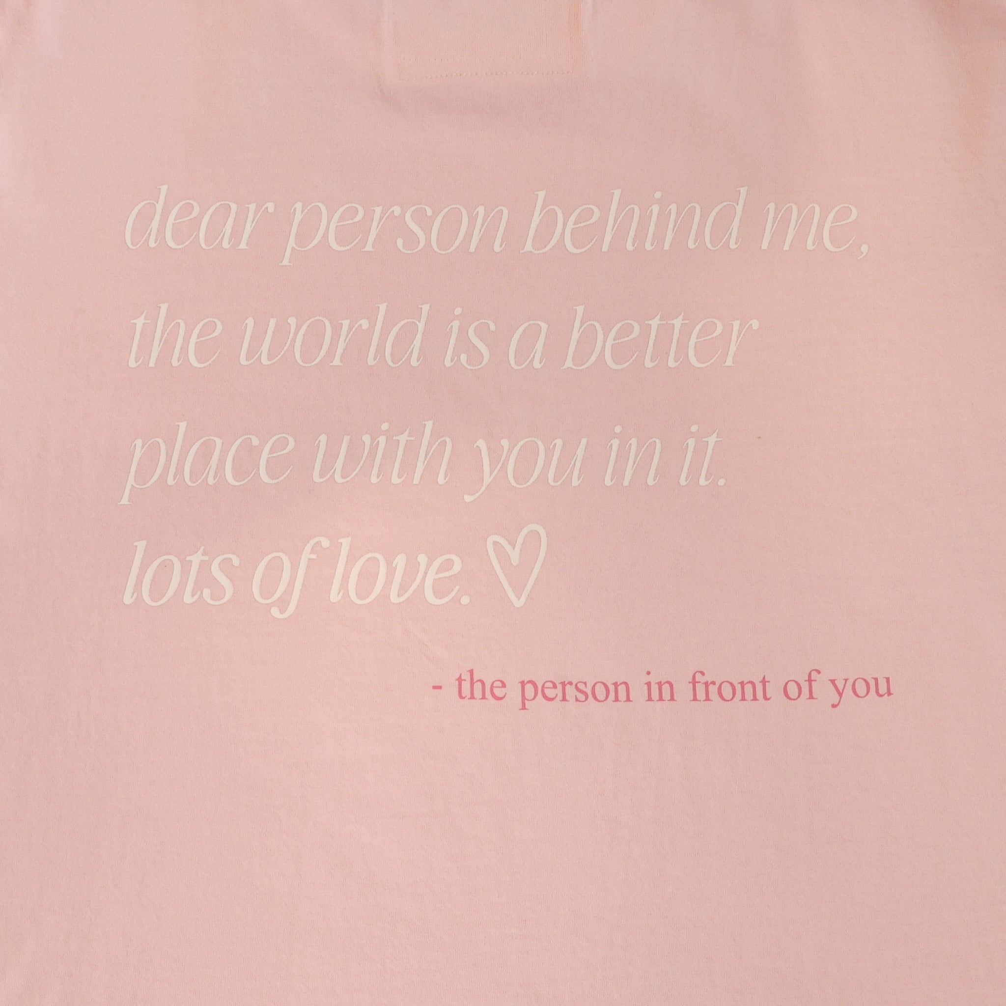 DEAR PERSON BEHIND ME - TEE