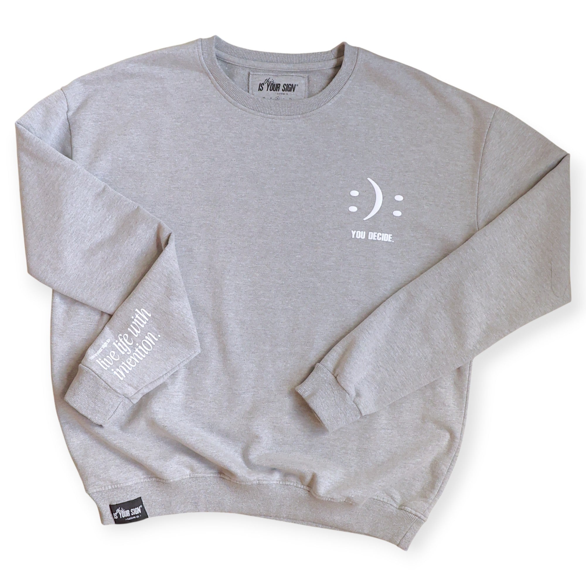 CHOOSE A HAPPY LIFE.  CREWNECK