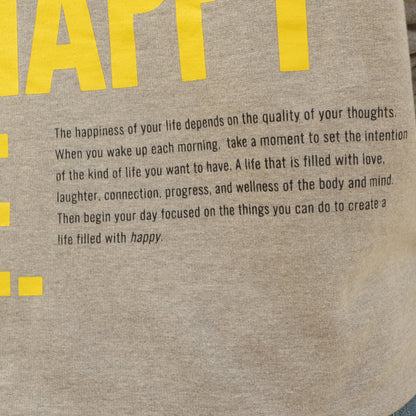 CHOOSE A HAPPY LIFE.  CREWNECK