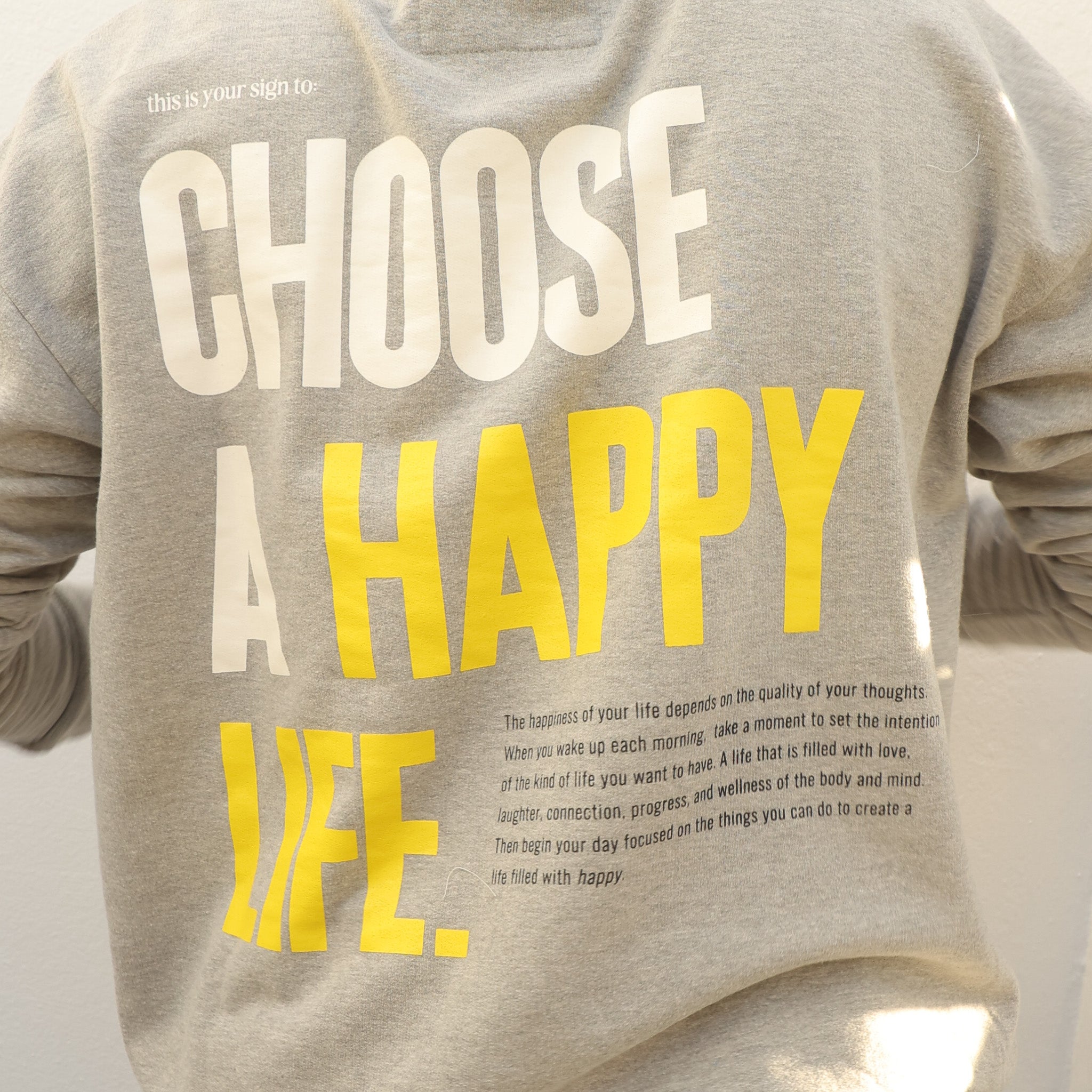 CHOOSE A HAPPY LIFE.  CREWNECK