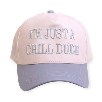 HAT- IM JUST A CHILL DUDE