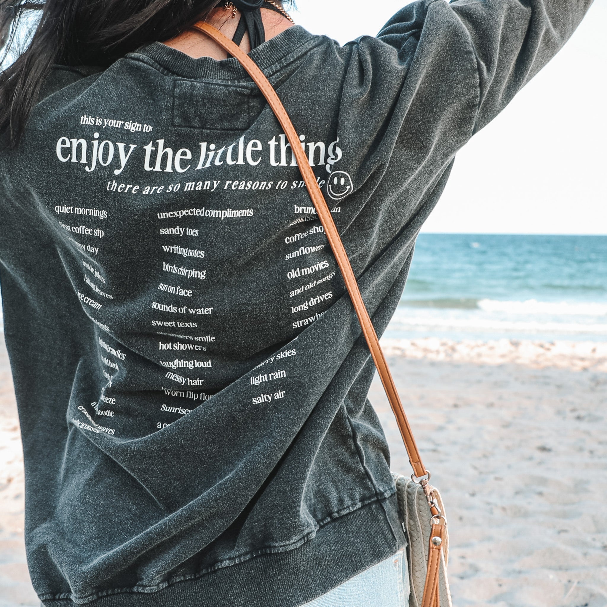 ENJOY THE LITTLE THINGS - CREWNECK