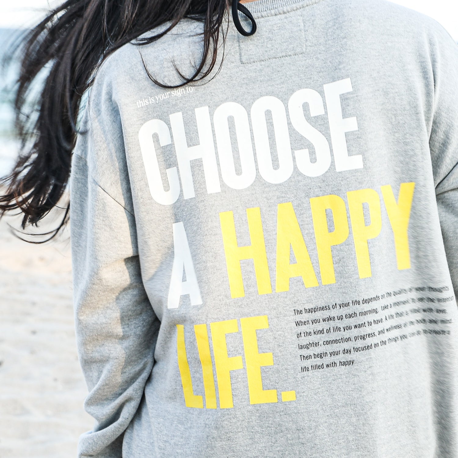 CHOOSE A HAPPY LIFE.  CREWNECK