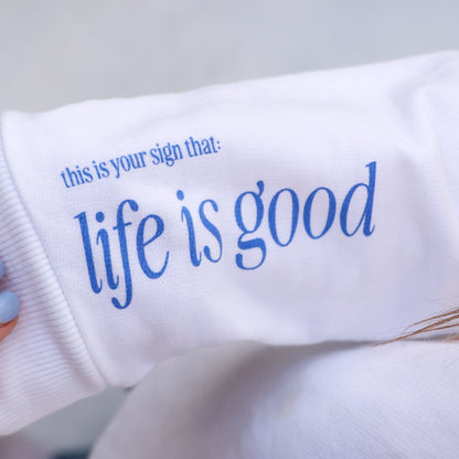 LIFE IS GOOD - CREWNECK