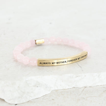 ALWAYS MY MOTHER, FOREVER MY FRIEND - Inspiration Co.