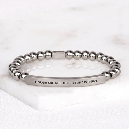 THOUGH SHE BE BUT LITTLE SHE IS FIERCE - Inspiration Co.