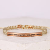 ALWAYS MY DAUGHTER, FOREVER MY FRIEND ROPE BRACELET - Inspiration Co.
