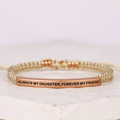 ALWAYS MY DAUGHTER, FOREVER MY FRIEND ROPE BRACELET - Inspiration Co.