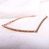 ALWAYS MY MOTHER, FOREVER MY FRIEND - DAINTY CHAIN BRACELET - Inspiration Co.