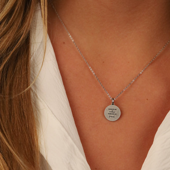 ALWAYS MY MOTHER, FOREVER MY FRIEND PENDANT - Inspiration Co.