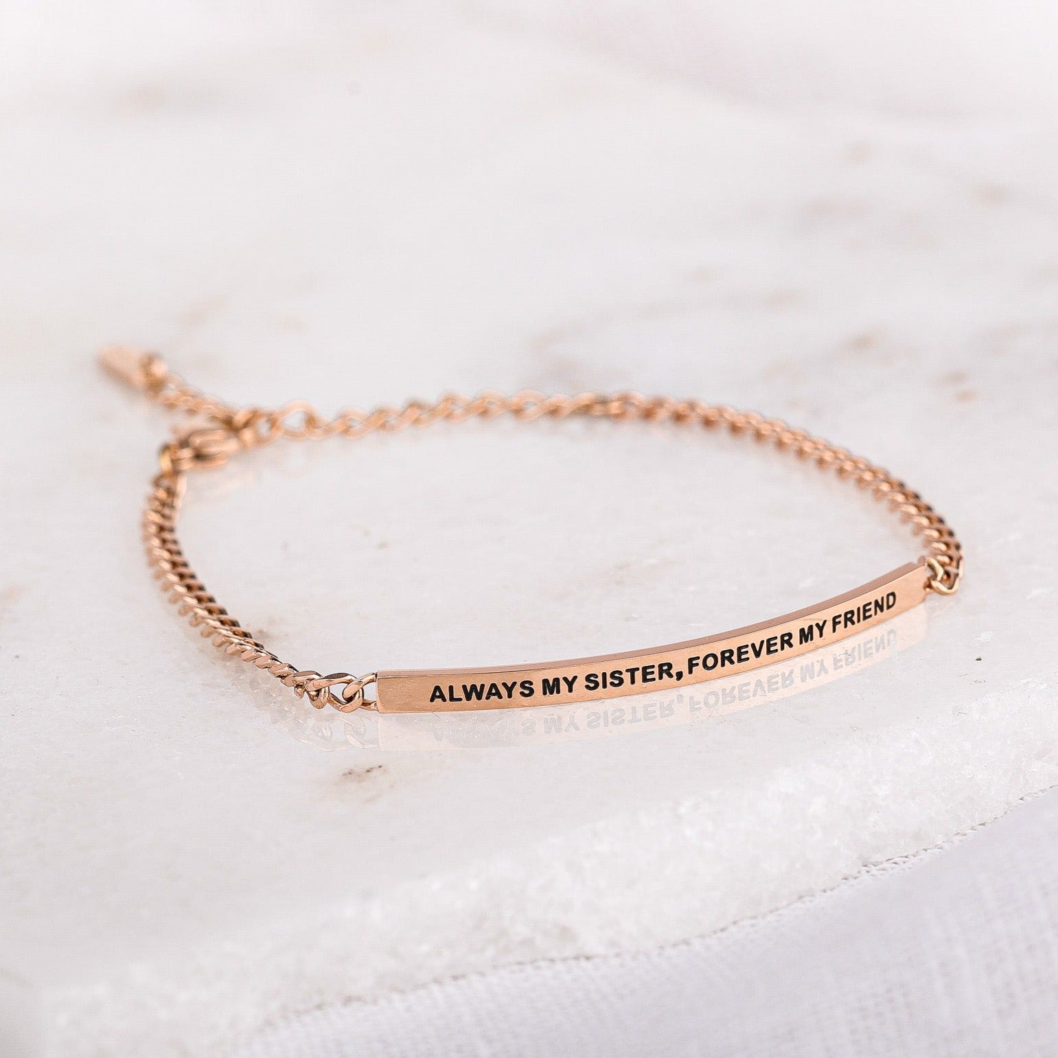 ALWAYS MY SISTER, FOREVER MY FRIEND - DAINTY CHAIN BRACELET - Inspiration Co.