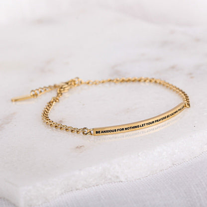 BE ANXIOUS FOR NOTHING LET YOUR PRAYERS BE KNOWN - DAINTY CHAIN BRACELET - Inspiration Co.