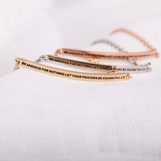 BE ANXIOUS FOR NOTHING LET YOUR PRAYERS BE KNOWN - DAINTY CHAIN BRACELET - Inspiration Co.