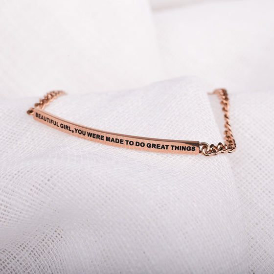 BEAUTIFUL GIRL, YOU WERE MADE TO DO GREAT THINGS- DAINTY CHAIN BRACELET - Inspiration Co.