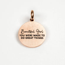  BEAUTIFUL GIRL, YOU WERE MADE TO DO GREAT THINGS PENDANT - Inspiration Co.