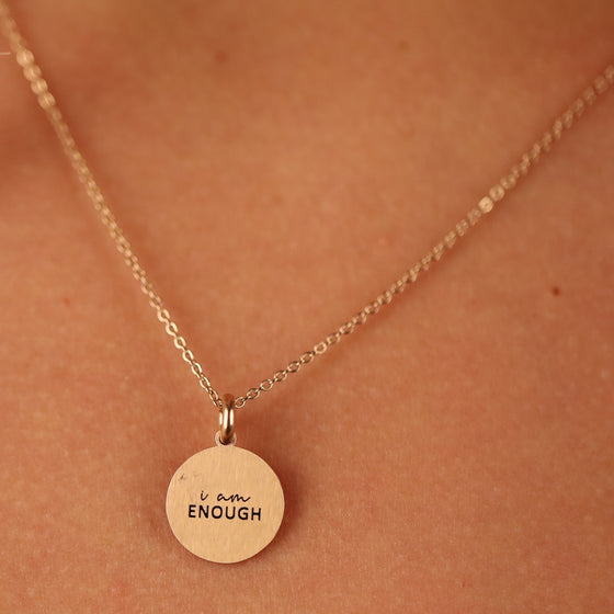 I AM ENOUGH PENDANT - Inspiration Co.