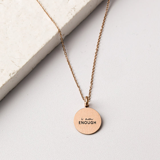 I AM ENOUGH PENDANT - Inspiration Co.