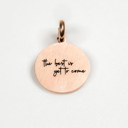 THE BEST IS YET TO COME PENDANT - Inspiration Co.