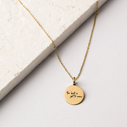 THE BEST IS YET TO COME PENDANT - Inspiration Co.