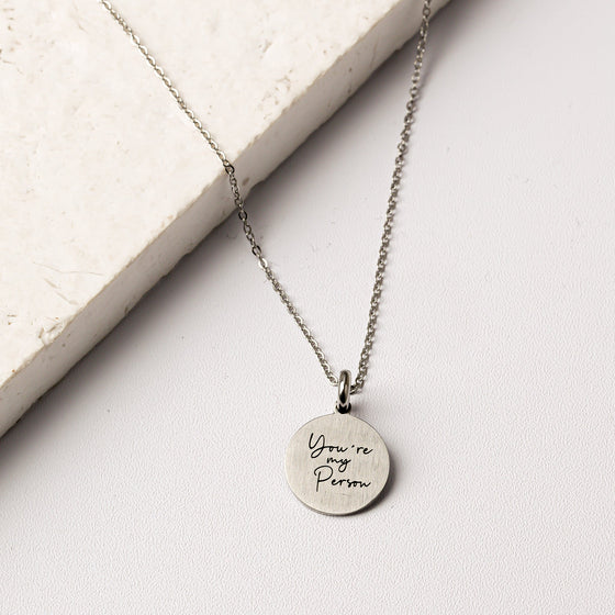 YOU'RE MY PERSON PENDANT - Inspiration Co.